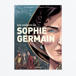 COUV_AUDACES Couverture Les Audaces de Sophie Germain